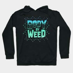 BODY BY WEED Hoodie